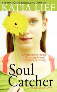 Title: Soul Catcher, Author: Katia Lief
