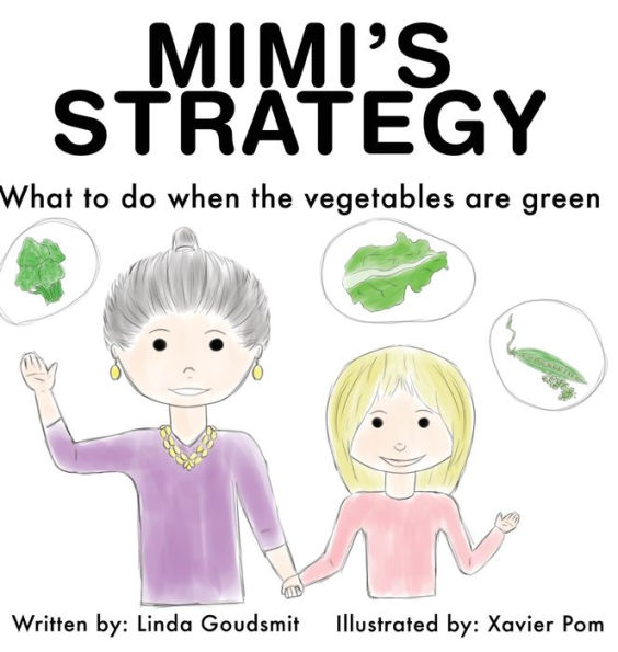 Mimi's Strategy: What to do when the vegetables are green