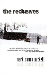 Title: The Reclusives, Author: Mark Damon Puckett