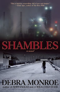 Title: Shambles, Author: Debra Monroe