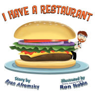 Title: I Have A Restaurant, Author: Ryan Afromsky