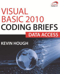 Title: Visual Basic 2010 Coding Briefs Data Access, Author: Kevin Ph.D. Hough