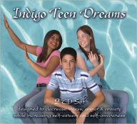 Title: Indigo Teen Dreams: Designed to Decrease Stress, Anger, Anxiety while Increasing Self-Esteem and Self-Awareness, Author: Lori Lite