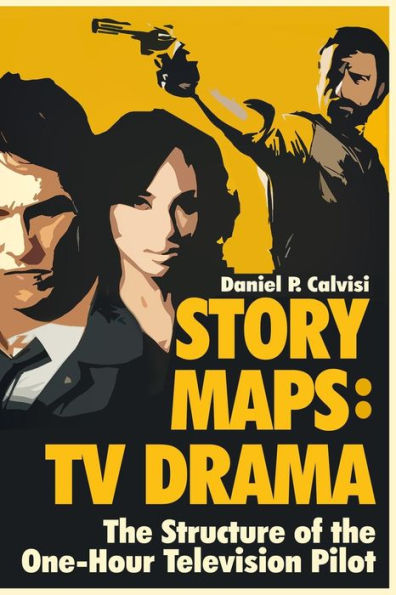 Story Maps: TV Drama: the Structure of One-Hour Television Pilot