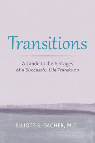 Title: Transitions: A Guide to the 6 Stages of a Successful Life Transition, Author: Anna Rogé