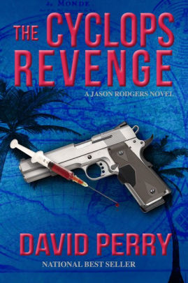 The Cyclops Revenge: A Jason Rodgers Novel