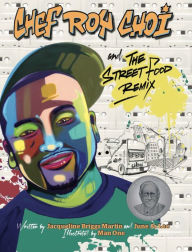 Online free books download pdf Chef Roy Choi and the Street Food Remix