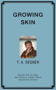 Title: Growing Skin, Author: Terry A. Degner