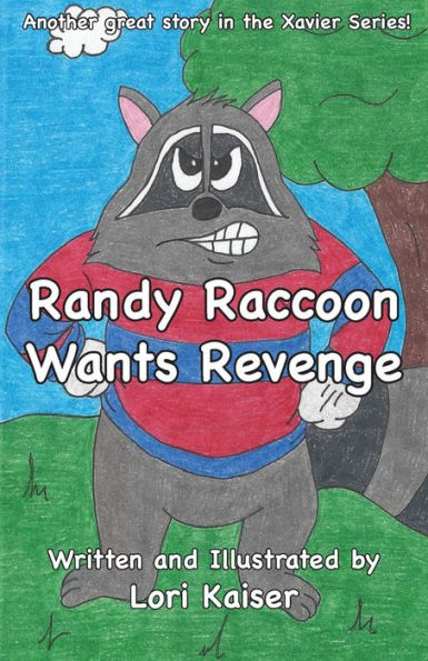 Randy Raccoon Wants Revenge