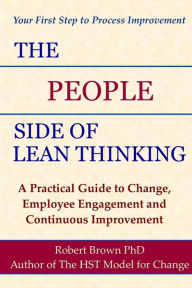 Title: The People Side of Lean Thinking: A Practical Guide to Change,, Author: Robert Brown