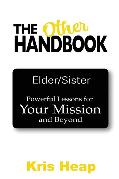 The Other Handbook: Powerful Lessons for Your Mission and Beyond