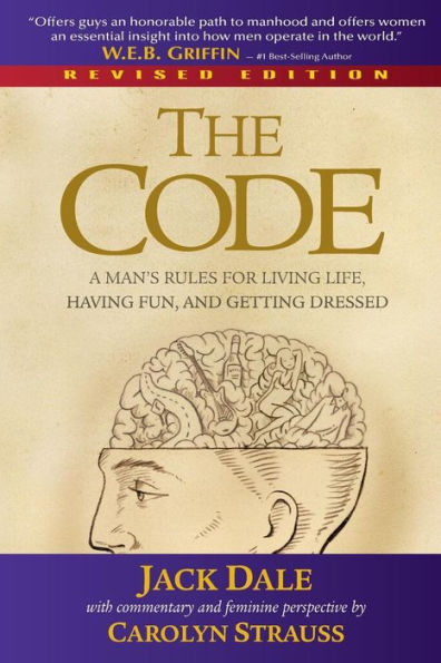 The Code: A Man's Rules for Living Life, Having Fun, and Getting Dressed