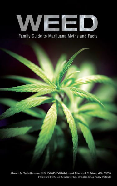 Weed: Family Guide to Marijuana Myths and Facts