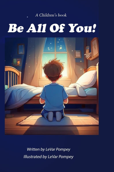 Be All Of You!