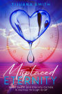 Misplaced Eternity: When Eternity and Death Collide: A Journey Through Grief