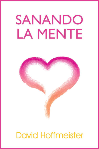 Sanando La Mente