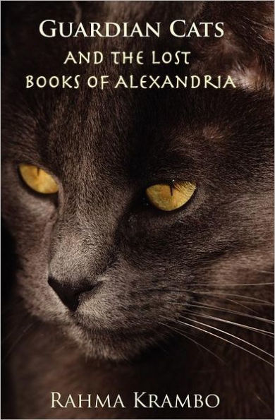 Guardian Cats and the Lost Books of Alexandria