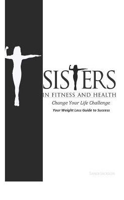 Sistas in Fitness and Health: Your Guide to Success