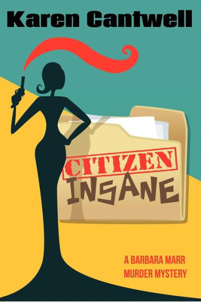 Citizen Insane: A Barbara Marr Murder Mystery