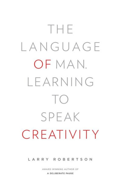 The Language of Man: Learning to Speak Creativity
