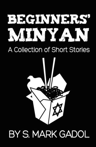 Beginners' Minyan: A Collection of Short Stories