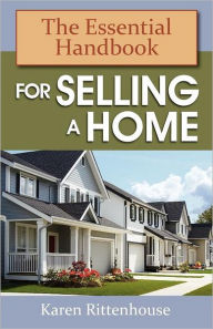 Title: The Essential Handbook for Selling a Home, Author: Karen Rittenhouse
