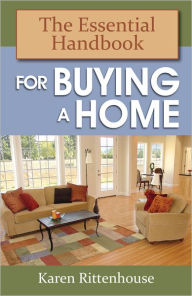 Title: The Essential Handbook for Buying a Home, Author: Karen Rittenhouse