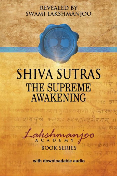 Śhiva Sūtras: The Supreme Awakening