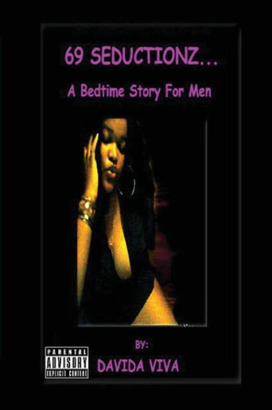 69 SEDUCTIONZ...A Bedtime Story For Men: A Bedtime Story For Men