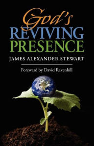 Title: God's Reviving Presence, Author: James Alexander Stewart