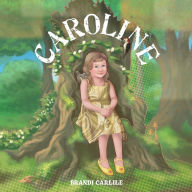 Title: Caroline, Author: Brandi Carlile