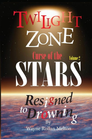 Twilight Zone Curse of the Stars Volume 2 Resigned to Drowning