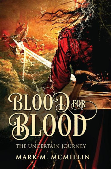 Blood for Blood: The Uncertain Journey