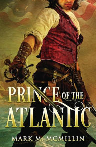 Title: Prince of the Atlantic, Author: Mark M McMillin