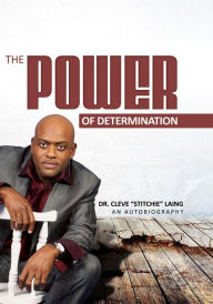 Title: The Power of Determination, Author: Dr. Cleve 