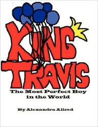 Title: King Travis, Author: Kerri Allred