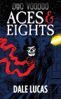 Doc Voodoo: Aces & Eights