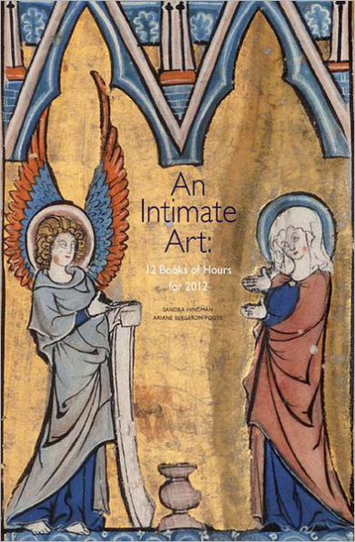 An Intimate Art: 12 Books of Hours for 2012