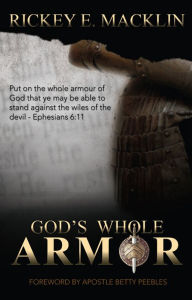 Title: God's Whole Armor, Author: Rickey E. Macklin