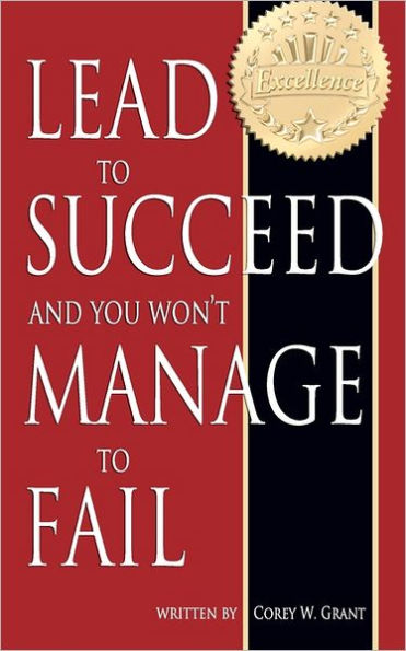 Lead to Succeed and You Won't Manage to Fail