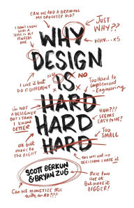 Title: Why Design Is Hard, Author: Scott Berkun