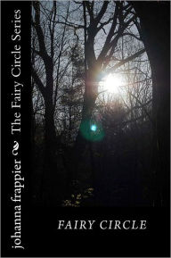 Title: Fairy Circle, Author: Johanna Frappier