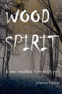 WOOD SPIRIT - A New England Horror Story