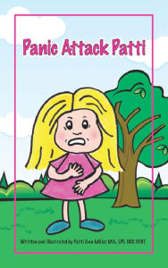 Title: Panic Attack Patti, Author: Patti Ann Miller