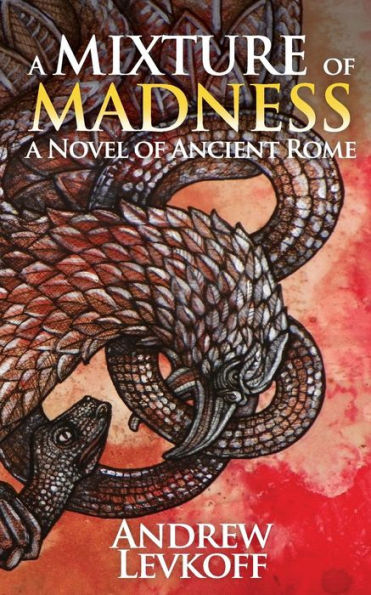 A Mixture of Madness: A Mixture of Madness: Book II of The Bow of Heaven