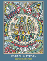 Title: 2016 Coloring Quote Calendar, Author: Samantha Snyder