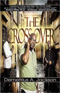 Title: The Crossover, Author: Demetrius A. Jackson