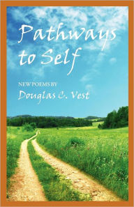 Title: Pathways to Self, Author: Douglas C. Vest