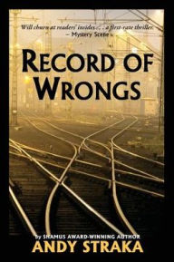 Title: Record of Wrongs, Author: Andy Straka