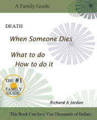 Title: Death. When Someone Dies. What to Do. How to Do It., Author: Richard a. Jordan